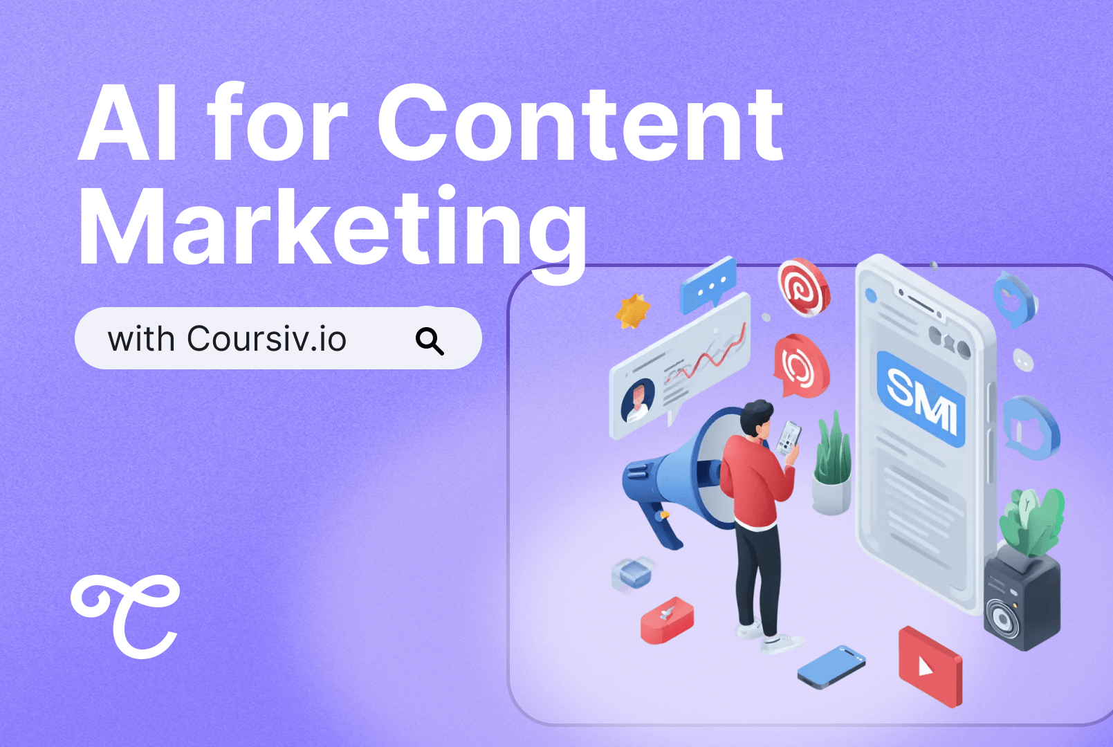 Learn how to use AI tools for content marketing with Coursiv 